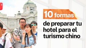10 formas de preparar tu hotel para el turismo chino