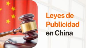 Leyes de publicidad en China que debes conocer
